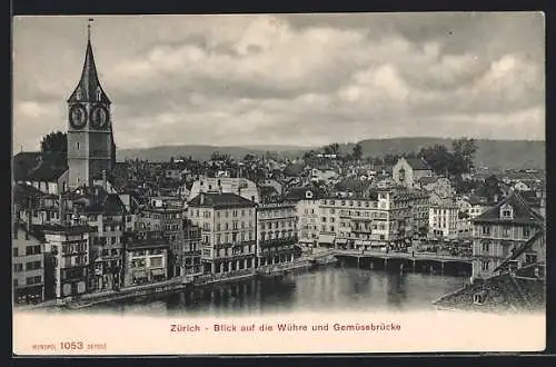 AK Zürich, Blick auf die Wühre und Gemüsebrücke