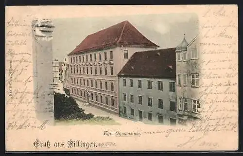 AK Dillingen / Donau, Königliches Gymnasium