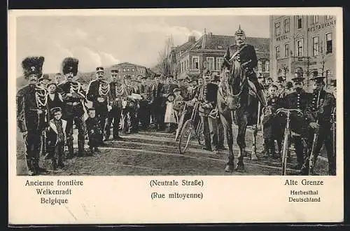 AK Welkenradt-Herbesthal, Alte Grenze, Neutrale Strasse mit Soldaten
