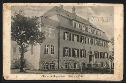 AK Roetgen /Eifel, Alters- und Jugendheim