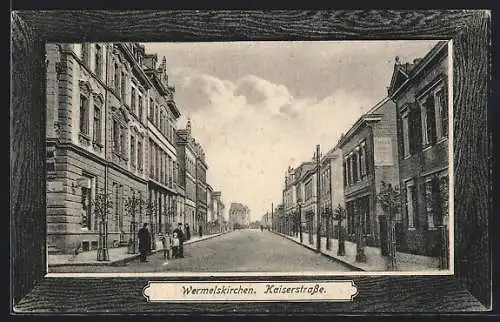 Passepartout-AK Wermelskirchen, Kaiserstrasse mit Anwohnern