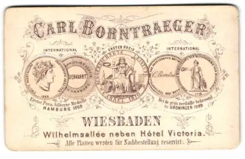 Fotografie Carl Borntraeger, Wiesbaden, Wilhelmsallee, gedruckte Medaillen Hamburg 1868 und Groningen 1869
