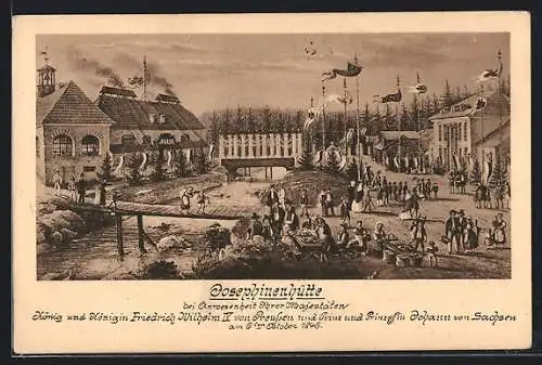 AK Josephinenhütte, Känig Friedrich Wilhelm IV. von Preussen zu Besuch 1846