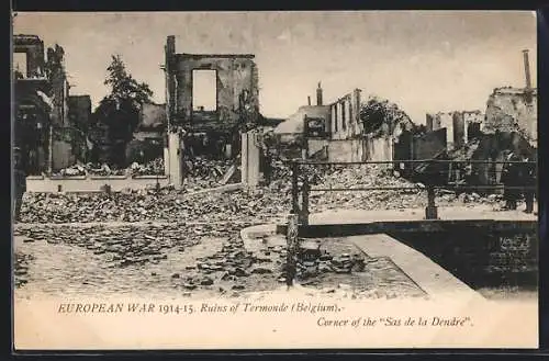 AK Termonde, European War 1914-15, Ruins of Termonde, Corner of the Sas de la Dendre