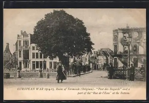 AK Termonde, Ruins of Pont des Bogards and Rue de l`Eau, European War 1914-15