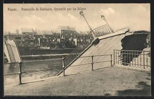 AK Namur, Paserelle de Salzinnés, dynamité par les Belges