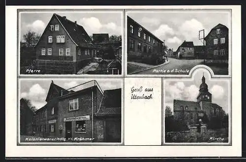 AK Utenbach / Apolda, Kolonialwarenhandlung Krähmer, Pfarre, Schule, Kirche