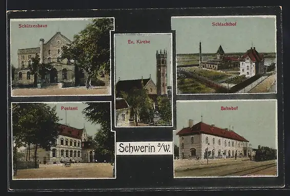 AK Schwerin a. W., Bahnhof, Schlachthof, Schützenhaus, Postamt