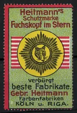 Reklamemarke Heitmann's Fuchskopf im Stern, Farbenfabriken Gebr. Heitmann, Köln & Riga, Firmenlogo