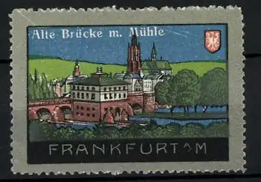 Reklamemarke Frankfurt a. M., Alte Brücke mit Mühle, Wappen