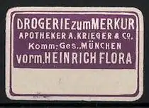 Präge-Reklamemarke Drogerie zum Merkur, Apotheker A. Krieger & Co., München, vorm. Heinrich Flora