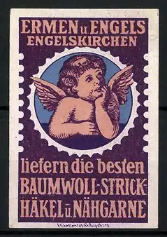 Reklamemarke Baumwoll-Strick-, Häkel- und Nähgarne von Ermen und Engels, Engelskirchen, niedlicher Engel