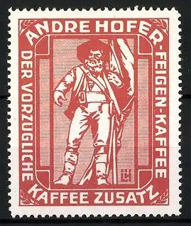 Reklamemarke Andre Hofer Feigen-Kaffee & Kaffeezusatz, Andre Hofer-Denkmal