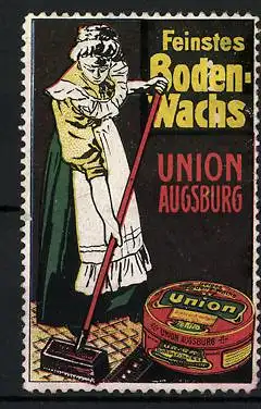 Reklamemarke Union Augsburg, Feinstes Bodenwachs, Hausfrau bei der Bodenpflege, Dose