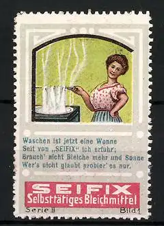 Reklamemarke Seifix - selbsttätiges Bleichmittel, Waschfrau bleicht Wäsche, Serie II, Bild 1