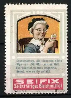 Reklamemarke Seifix - selbsttätiges Bleichmittel, Hausfrau mit Bleichmittel, Serie II, Bild 5