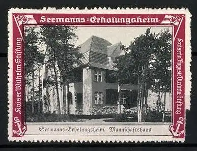 Reklamemarke Seemanns-Erholungsheim, Mannschaftshaus, Kaiser Wilhelm & Kaiserin Auguste Victoria-Stiftung