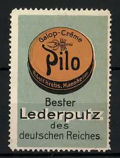 Reklamemarke Galop-Creme Pilo ist bester Lederputz des deutschen Reiches, Adolf Krebs, Mannheim, Dose Schuhcreme
