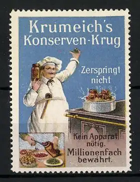 Reklamemarke Krumeich's Konserven-Krug zerspringt nicht, ist millionenfach bewährt, Koch am Herd stehend