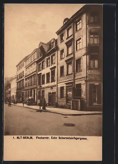 AK Alt-Berlin, Fischerstr. Ecke Schornsteinfegergasse