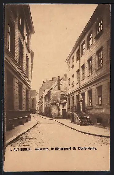 AK Berlin, Waisenstrasse mit Blick zur Klosterkirche