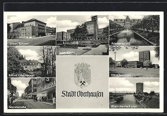 AK Oberhausen / Rhld., Markstrasse mit Zentral-Kaufhaus, Hauptbahnhof, Rhein-Herne-Kanal