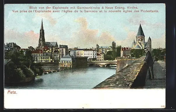AK Metz, Blick von der Esplanade mit Garnisonkirche & Neue Evang. Kirche