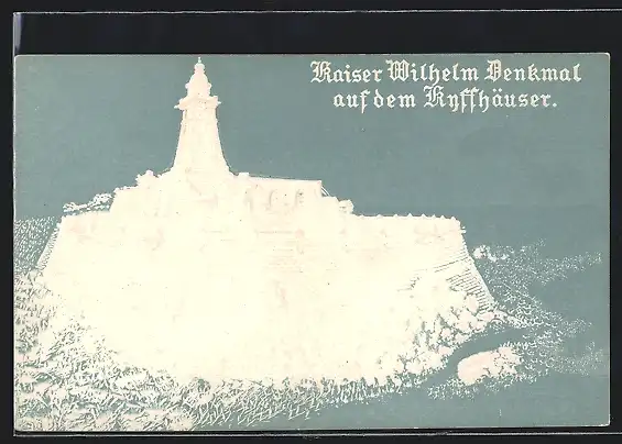 Präge-Künstler-AK Kyffhäuser, Kaiser Wilhelm-Denkmal