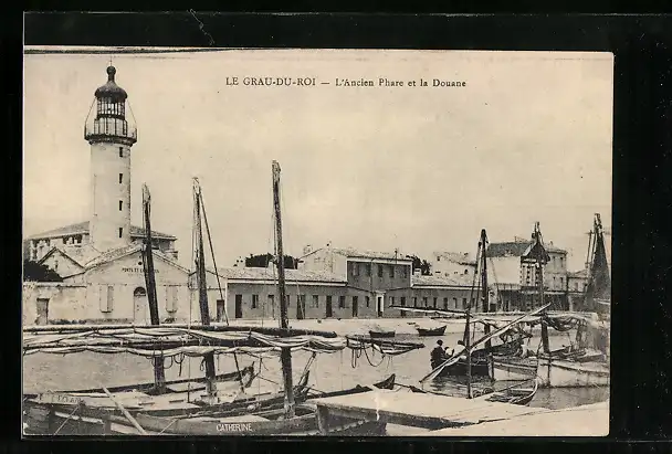 AK Le Grau-du-Roi, L`Ancien Phare et la Douane