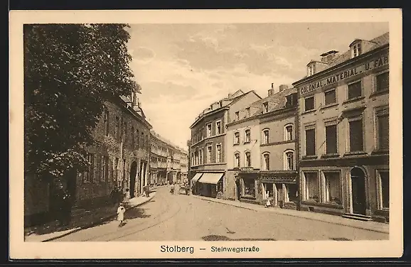 AK Stolberg / Rheinl., Steinwegstrasse mit Kolonialwarengeschäft