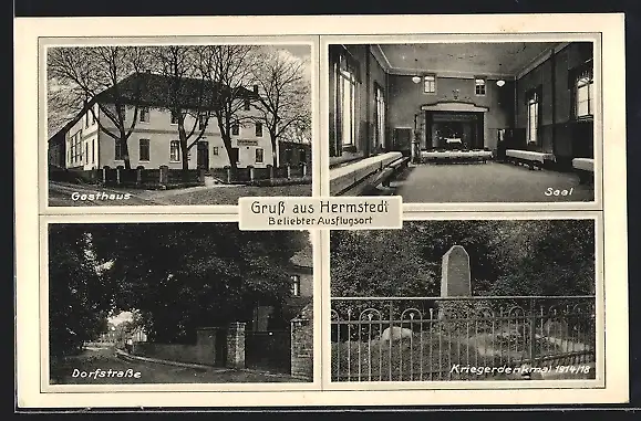 AK Hermstedt, Gasthaus, Dorfstrasse, Saal, Kriegerdenkmal 1914 /18