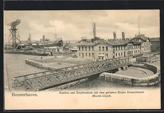 AK Bremerhaven, Kantine und Trockendock mit dem grössten Krahn Deutschlands