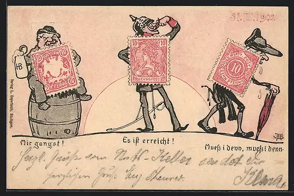 AK Mir gangst!, Es ist erreicht!, Muss i denn, muss i denn, Briefmarken 1902, Ganzsache Württemberg
