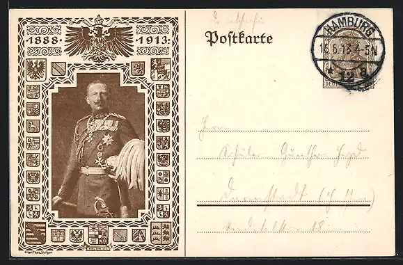 AK Kaiser Wilhelm II. in Uniform, Wappen, Festkarte zum 25jährigen Thronjubiläum 1913, Ganzsache