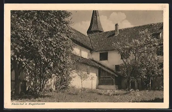 AK Wagenhausen, Klosterhof