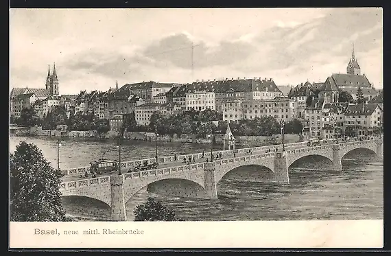 AK Basel, neue mittlere Rheinbrücke