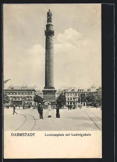 AK Darmstadt, Luisenplatz mit Ludwigsäule
