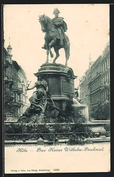 AK Köln-Neustadt, Das Kaiser Wilhelm-Denkmal