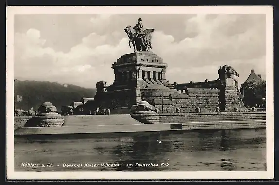 AK Koblenz a. Rhein, Denkmal Kaiser Wilhelm I. am Deutschen Eck