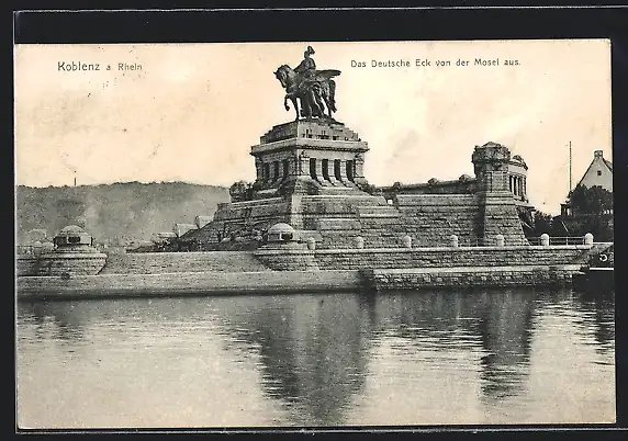 AK Koblenz, Deutsches Eck mit Kaiser Wilhelm-Denkmal von der Mosel aus