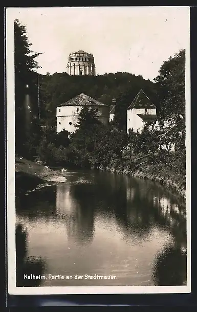 AK Kelheim, Befreiungshalle und Partie an der Stadtmauer