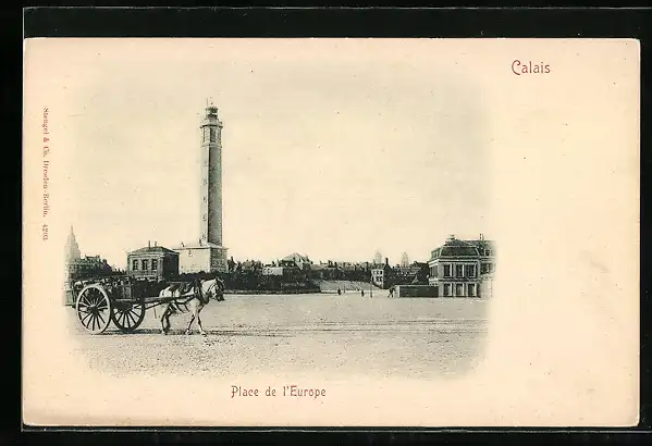 AK Calais, Place de l`Europe, Leuchtturm