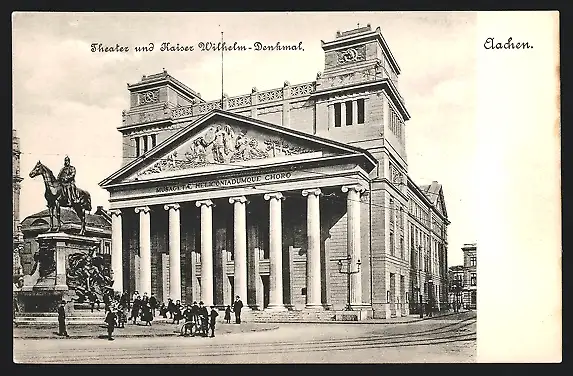 AK Aachen, Theater und Kaiser Wilhelm-Denkmal