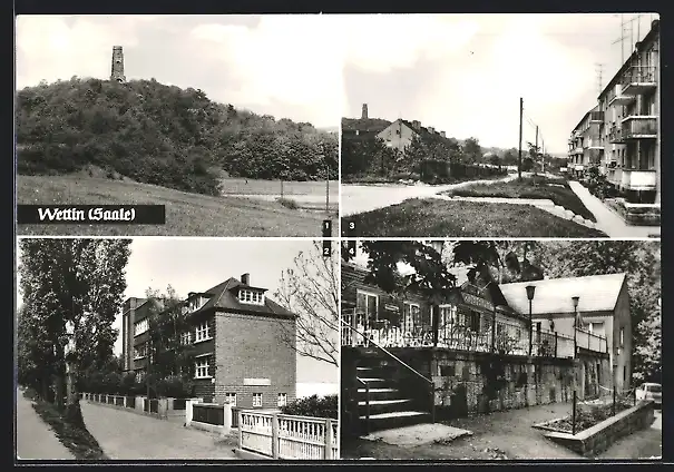 AK Wettin / Saale, Friedensturm, Polytechnische Oberschule, Schilfberg, Konsum-Gaststätte Jagdhütte