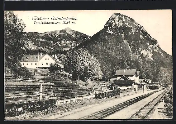 AK Gstatterboden, Bahnhof mit Tamischbachturm 2034 m