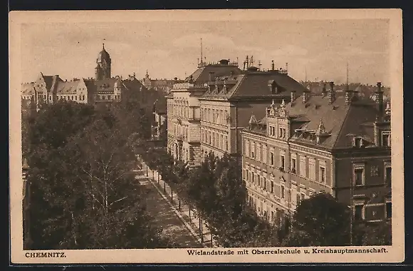 AK Chemnitz, Wielandstrasse mit Oberrealschule und Kreishauptmannschaft