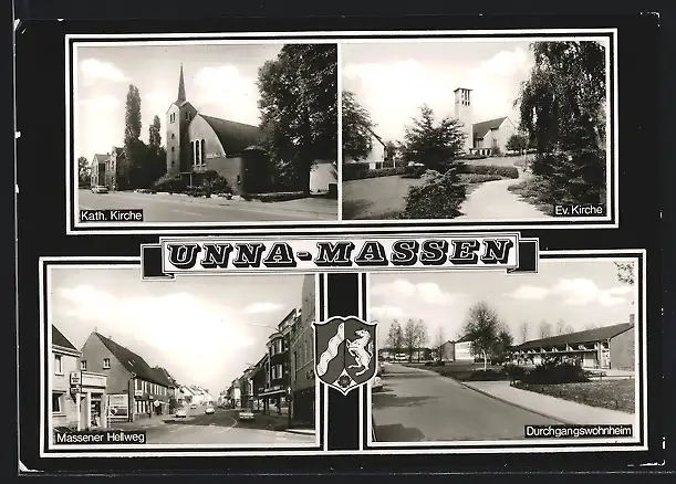 AK Unna-Massen, Kath. Kirche, Ev. Kirche, Massener Hellweg, Durchgangswohnheim und Wappen