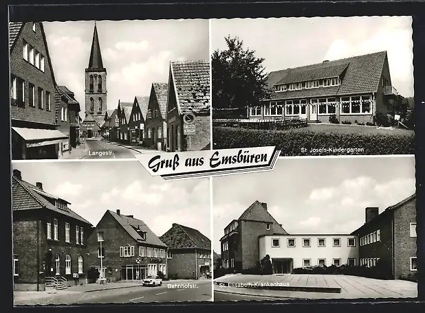 AK Emsbüren, Langstrasse, Bahnhofstrasse, St. Elisabeth-Krankenhaus, St. Josef-Kinderheim