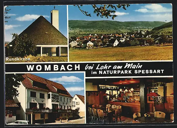 AK Wombach bei Lohr a. M., Rundkirche, Gesamtansicht, Gasthof Spessarttor