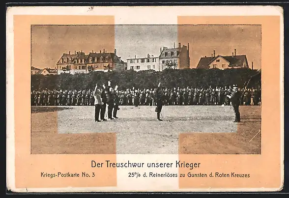 AK Der Treuschwur unserer Krieger, Kriegs-Postkarte No. 3
